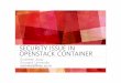 SECURITY ISSUE IN OPENSTACK CONTAINERdpnm.postech.ac.kr/netsoft2016/workshops/workshop4/Net...Docker Swarm Using the standard Docker interface Difficult to support the more complex