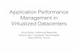Application Performance Management in Virtualized Datacenters · multitier architecture (often referred to as n-tier architecture) is a client– server architecture in which presentation,