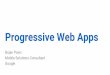Progressive Web Apps Google Mobile Solutions Consultant Bojan …files.runet-id.com/2018/rif/presentations/20apr.rif18... · 2018-04-20 · Progressive Web Apps Bojan Pavic Mobile