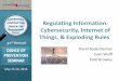 Regulating Information: Cybersecurity, Internet of Things ... · Regulating Information: Cybersecurity, Internet of Things, & Exploding Rules. ... Harder Cyber Issues . ABA IoT National
