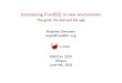 Introducing FreeBSD in new environment · BSDCan 2018 Introducing FreeBSD in new environment 3 of 21. aTrgets Old school sysadmin usage Appliances usage Modern devops usage