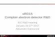 eRD15 Compton electron detector R&D · eRD15 : Compton electron detector R&D •Requirement –1% or better electron polarization measurement –Best measurement Compton electron