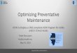 Optimizing Preventative Maintenance - HESNI · 2018-05-16 · CMMS Inventory Risk Assessment ... Make the Commitment to a Proactive Maintenance Strategy Understand Age Of Assets Enforce