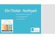 Elm Thicket - Northpark - Dallas · 2017-02-23 · Elm Thicket – Northpark Strategic Neighborhood Action Plan (SNAP) Key Focus Areas Code Compliance Beautification Home Repair Crime/Public