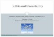 RISK and Uncertainty...RISK and Uncertainty Stephen N. Luko United Technologies Aerospace Systems Hartford section ASQ, Short Course, October, 2017 1 S. Luko, ASQ presentation, Oct