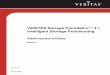 Intelligent Storage Provisioning Administrator’s Guide · The VERITAS Storage Foundation Intelligent Storage Provisioning Administrator’s Guide provides information on how to