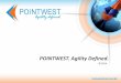 POINTWEST. Agility Defined. - ASEAN€¦ · ソフトウェアの第3者検証 •フル テスティング ライフサイクル •自動化テスト アプリケーション管理