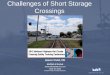 Challenges of Short Storage Crossings - Texas A&M University · Jason Field, PE Moffatt & Nichol Jfield@MoffattNichol.com (919) 781-4626 Creative People, Practical Solutions. Challenges