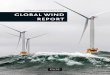 ANNUAL MARKET UPDATE GLOBAL WIND REPORT · the global wind industry by the Global Wind Energy Council. It provides a comprehensive overview of the global industry at a speciﬁ c