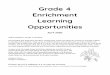Grade 4 Enrichment Learning Opportunities...says Dawson. HeÕs a fifth-grader from Meridian, Idaho. At home, Dawson often has a big bowl of Honey Nut Cheerios with milk. Then he eats