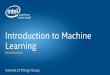 Introduction to Machine Learning - delta-course.org · Introduction to Machine Learning Pavel Druzhkov. Internet of Things Group What is machine learning? “Field of study that gives