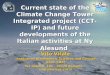Current state of the Climate Change Tower …radiclim/CCTower/downloads/Vitale_CCT...2009/11/04  · Current state of the Climate Change Tower Integrated project (CCT-IP) and future