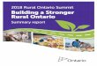 2018 Rural Ontario Summit - Building a Stronger Rural Ontario: … · Introduction: Building a Stronger Rural Ontario 4 Opening Remarks 6 Stronger Communities, Better Jobs 8 Keynote