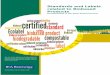 Standards and Labels related to Biobased Products · Standards and Labels related to Biobased Products Developments in the 2016-2018 triennium Heinz Stichnothe, Thünen-Institute