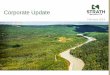 Corporate Update - Strath Resources · Corporate Update February 2019. 2 Overview Strath Kakwa • Montney-focused private oil & gas company owned by majority shareholder Waterous