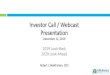 Investor Call / Webcast Presentation Call... · Investor Call / Webcast Presentation December 12, 2019 2019 Look-Back 2020 Look-Ahead Robert J. Beekhuizen, CEO. Forward-Looking Information