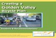Creating a Golden Valley...Creating a Golden Valley Bicycle Plan . Analysis & Recommendations Prepared for the City of Golden Valley By Humphrey School of Public Affairs Capstone Students: