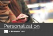 Personalization - Lenati · omni-channel experiences. • Builds brand credibility and enhances ... 360-degree view of a customer’s relationship with the brand should be a #1 priority,