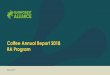 Coffee Annual Report 2018 RA Program - Rainforest Alliance€¦ · Coffee Annual Report 2018 - RA Program 2 Introduction The main goal of this report is to present the scope and scale