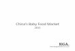 China’s(Baby(Food(Market - KGA Blog · PDF file 2015-07-14 · 2014(ChinaBaby(Food(Sales(by(Segments((14.56 0.68 3.76 FormulaMilk(Baby(Cereal(Other(Bloomberg(esHmated(thatChina’s(baby(food(marketwas(