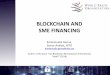 BLOCKCHAIN AND SME FINANCING - Global trade€¦ · Trade finance - Cost reductions and less burdensome procedures Source: trade finance global. 13 - Emergence of new marketplaces