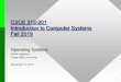 CSCE 313-201 Introduction to Computer Systems Fall 2019irl.cse.tamu.edu/courses/313/9-3-19.pdf1 CSCE 313-201 Introduction to Computer Systems Fall 2019 CSCE 313-201 Fall Operating
