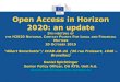Open Access in Horizon 2020: an update - FFG€¦ · Open Access in Horizon 2020: an update 5TH MEETING OF THE H2020 NATIONAL CONTACT POINTS FOR LEGAL AND FINANCIAL MATTERS 20 OCTOBER
