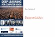 SegmentationDay 4 Lecture 2 - GitHub Pagesimatge-upc.github.io/telecombcn-2016-dlcv/slides/D4L2-segmentatio… · Classic computer vision problem Slide Credit: CS231n. Instance Segmentation