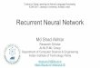 Recurrent Neural Network shad.pcs15@iitp.acshad.pcs15/data/rnn-shad.pdf · Recurrent Neural Network (RNN) Training of RNNs BPTT Visualization of RNN through Feed-Forward Neural Network