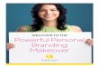 WELCOME TO THE Powerful Personal Branding Makeover€¦ · POWERFUL PERSONAL BRANDING MAKEOVER THRIVE-HER.COM • 2 ROLE MODELS Today I introduced you to the four pillars of powerful
