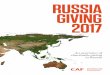 RUSSIA GIVING 2017 - Charities Aid Foundation · This year’s Russia Giving report is the first of an international series, produced across the CAF Global Alliance, a world leading