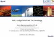 Microalgal Biofuel Technology · 3/25/2011  · 1.4 Four Mega Trends in Bio-Energy Business •EU : Bio-jet in 2012, 10% of transportation biofuel in 2020 •USA, FEB 2010 : RFS2