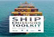 Ship Emissions Toolkit - UN CC:Learn · 2018-11-20 · 4.3 Implementation of Chapter 4 of MARPOL Annex VI..... 14 4.4 Institutional ... MARPOL Annex VI, which currently regulates