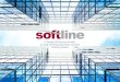 IT Solution & Services Provider at Large Emerging ......IT Solution & Services Provider at Large Emerging Economies and Fast Growing Markets Softline mission Softline helps and provides: