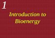 Introduction to Bioenergy - Dongguk...Introduction to Bioenergy 1 1. Global Warming and Carbon Cycle Carbon Cycle Carbon cycle Carbon cycle is the biogeochemical cycle by which carbon