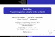 Swift Fox - Programming sensor networks for fun and profitaho/cs4115_Spring-2011/lectures/10-04-26_SwiftFox.pdfIntroduction Language internals Compiler details Conclusion Swift Fox