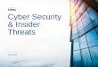 Cyber Security & Insider Threats · •The first allegations of military cyber attacks occur in Estonia (2007) and Georgia (2008) 2000s •The battle between cyber criminals and cyber
