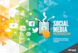 SOCIAL MEDIA - Education · Social Media Playbook 8 BUSINESS GOALS PROGRAM GOALS SOCIAL MEDIA STRATEGY SOCIAL MEDIA TACTICS METRICS & MEASURES Making it work Be realistic, too, about