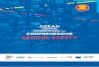 Comprehensive School Safety - ASEAN Safe Schools ... · Comprehensive School Safety The ASEAN Common Framework for Comprehensive School Safety is a framework ... and monitoring of