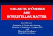 GALACTIC DYNAMICS AND INTERSTELLAR MATTERshlosman/OSAKA/lecture_1.pdf · -- constant parameter (number density of galaxies) L *-- constant parameter (luminosity of a typical bright