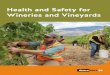 Health and Safety for Wineries and Vineyards - go2HR … · Health and Safety for Wineries and Vineyards 1 Introduction Health and safety is good business. A commitment to health