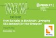 From Barcodes to Blockchain: Leveraging GS1 Standards for ...FIND YOUR WOW EPCIS + CBV •Electronic Product Code Information Services (EPCIS) •Global GS1 standard for creating and