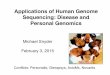 Applications of Human Genome Sequencing: Disease and ... · Multiple Gene Panel Test Results • 36 of 361 women without B1/2 (10%) carried a potentially pathogenic mutation – ATM,