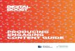 PRODUCING ENGAGING CONTENT GUIDE€¦ · Where should your blog be? Good vs Bad Blog Titles Optimising Blog posts Guest blogging. ower u our uine 3 – Producing Engaging Content
