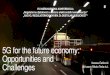 XVI MEĐUNARODNA KONFERENCIJA „Regulatorna djelatnost u ...€¦ · 5G for the future economy: Opportunities and Challenges XVI MEĐUNARODNA KONFERENCIJA „Regulatorna djelatnost