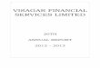 VISAGAR FINANCIAL SERVICES LIMITED€¦ · VISAGAR FINANCIAL SERVICES LIMITED ANNUAL REPORT 2012 – 2013 - 2 - NOTICE NOTICE is hereby given that the th Annual General Meeting of