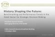 History Shaping the Future: Benchmarking and Performance ......History Shaping the Future: Benchmarking and Performance Trends in the Hotel Sector for Strategic Decision Making Elizabeth