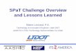 SPaT Challenge Overview and Lessons LearnedConnected Fleet Challenge Agencies that have deployed infrastructure to broadcast SPaT and MAP data are now challenged to work with local
