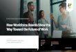 How Workforce Boards Show the Way Toward the Future of Work · Why Workforce Boards Can Lead in the Future of Work The nation’s 550 local workforce boards and 2,500 AJCs are in