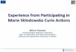Experience from Participating in Marie Skłodowska Curie ...helios-eie.ekt.gr/EIE/bitstream/10442/15513/1/Passas.pdfFP7-ITN: Sept 2012 – Aug 2016 FP7-IAPP: Jan 2014 – Dec 2017